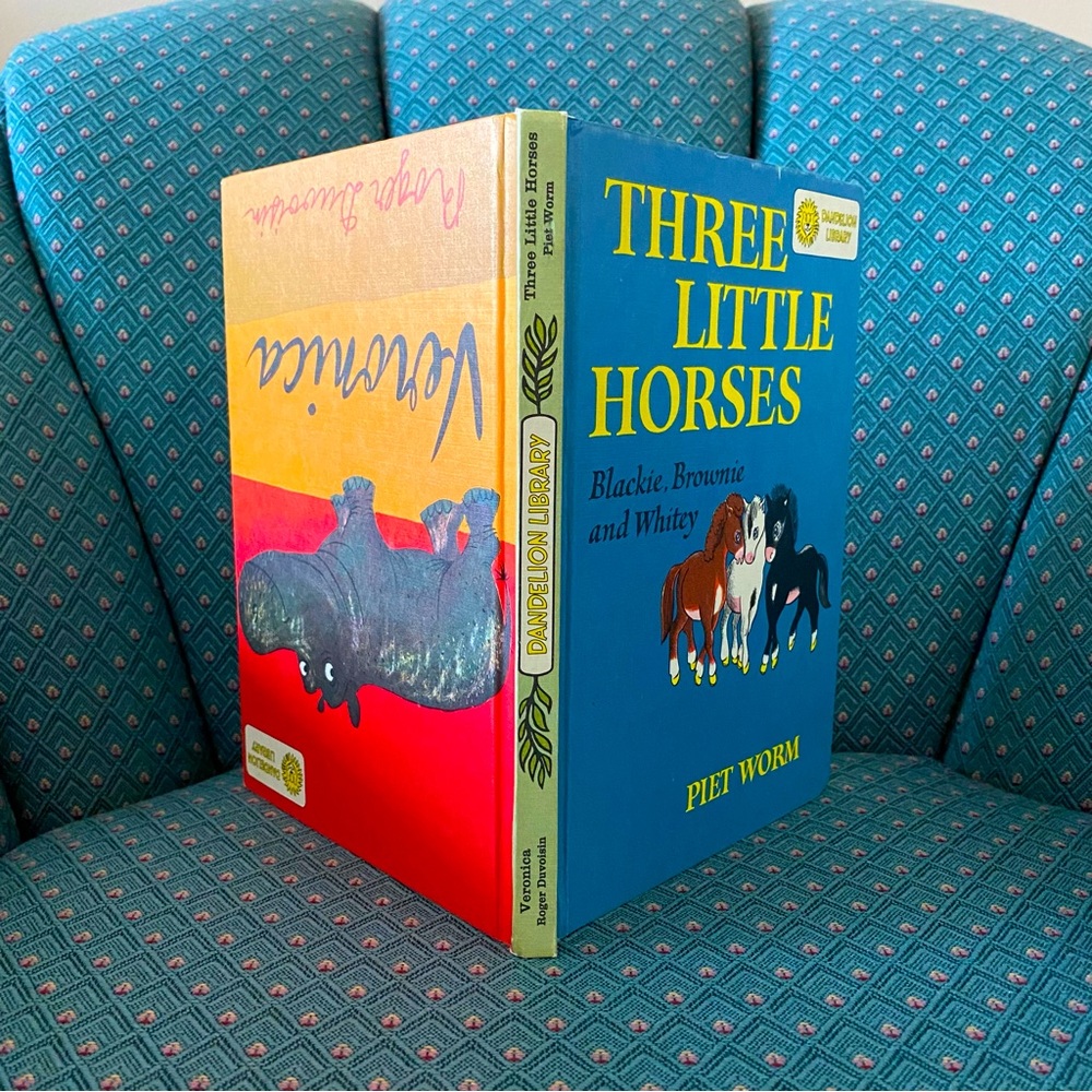 Dandelion Library Book; Three Little Horses & Veronica. Vintage 1961 Hardcover